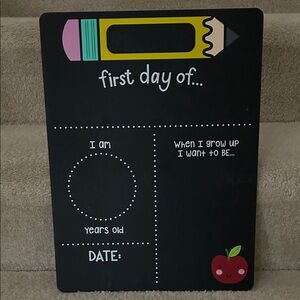 First Day/Last Day of School Chalkboard Sign